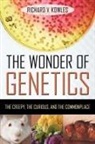 Richard V Kowles, Richard V. Kowles - Wonder of Genetics