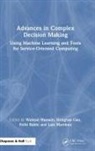 Walayat (Australian Catholic University Hussain, Honghao Gao, Walayat Hussain, Luis Martínez, Fethi Rabhi - Advances in Complex Decision Making