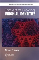 Michael Z. Spivey, Michael Z. (University of Puget Sound Spivey - Art of Proving Binomial Identities