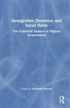 Michelle (University of Sydney Peterie, Michelle Peterie - Immigration Detention and Social Harm