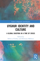 Rebecca (Drexel University Clothey, Rebecca Clothey, Clothey Rebecca, Dilmurat Mahmut - Uyghur Identity and Culture