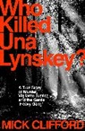 Mick Clifford, Clifford Mick - Who Killed Una Lynskey?