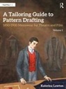 Katerina Lawton - Tailoring Guide to Pattern Drafting
