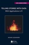 Rohan Alexander - Telling Stories With Data