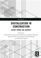 Chansik Rahimian Park, Nashwan Dawood, Dawood Nashwan, Lee Dongmin, Rahat Hussain, Chansik Park... - Digitalization in Construction