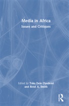 Toks Dele Smith Oyedemi, Toks Dele Oyedemi, René A. Smith - Media in Africa