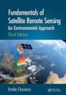 Emilio Chuvieco - Fundamentals of Satellite Remote Sensing