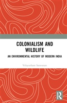 Velayutham Saravanan, Velayutham (Jamia Millia Islamia Saravanan, Velayutham (Velayutham Saravanan Saravanan, Saravanan Velayutham - Colonialism and Wildlife