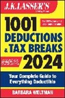 Barbara Weltman, Barbara (Idg Books Worldwide Weltman - J.k. Lasser''s 1001 Deductions and Tax Breaks 2024