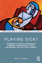 Marc Feldman - Playing Sick?