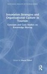 Marco Valeri, Marco Valeri - Innovation Strategies and Organizational Culture in Tourism