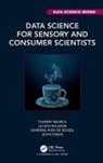 Vanessa Rios De Souza, Julien Delarue, Delarue Julien, John Ennis, Thierry Worch, Thierry (Frieslandcampina Worch... - Data Science for Sensory and Consumer Scientists
