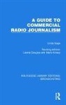 Linda Gage, Gage Linda, Lawrie Douglas, Douglas Lawrie, Marie Kinsey, Kinsey Marie - Guide to Commercial Radio Journalism