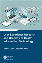 Jessica Campbell, Jessica Lynn Campbell - User Experience Research and Usability of Health Information Technolog