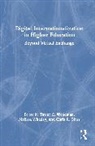 Taylor C. Whatley Woodman, Chris R. Glass, Glass Chris R., Melissa Whatley, Taylor C. Woodman - Digital Internationalization in Higher Education