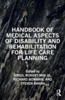 Virgil Bowman May III, Steven Barna, Richard Bowman, Bowman Richard, Virgil May III - Handbook of Medical Aspects of Disability and Rehabilitation for