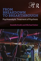 Danielle Knafo, Danielle Selzer Knafo, Knafo Danielle, Michael Selzer, Selzer Michael - From Breakdown to Breakthrough