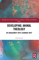 Clair Linzey, Clair (Oxford Centre for Animal Ethics Linzey - Developing Animal Theology