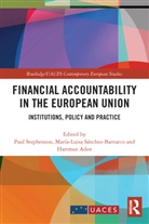 Paul (Maastricht University Stephenson, Hartmut Aden, Aden Hartmut, María-Luisa Sánchez-Barrueco, Paul Stephenson - Financial Accountability in the European Union