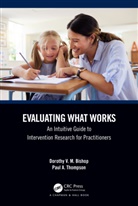 Dorothy V. M. Bishop, Dorothy V. M. (University of Oxford Bishop, Bishop Dorothy V. M., Paul Thompson - Evaluating What Works