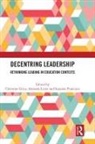 Christine (The University of Sydney Grice, Susanne Francisco, Francisco Susanne, Christine Grice, Amanda Lizier - Decentring Leadership