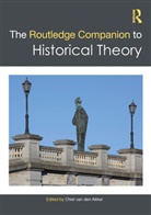 Chiel (Vrije Universiteit Amsterdam Van Den Akker, Chiel van den Akker - Routledge Companion to Historical Theory