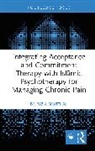 Razia Bhatti-Ali - Integrating Acceptance and Commitment Therapy With Islamic