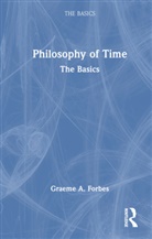 Graeme Forbes, Forbes Graeme - Philosophy of Time: The Basics