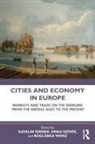 Katalin (Central European University Szende, Katalin Szende, Szende Katalin, Erika Szívós, Boglárka Weisz - Cities and Economy in Europe