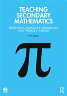 Thomas J. P. Brady, Douglas K. Brumbaugh, Brumbaugh Douglas K., David Rock, David Brumbaugh Rock - Teaching Secondary Mathematics