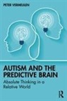 Peter Vermeulen, Vermeulen Peter - Autism and the Predictive Brain