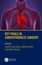 Ghaith Will Qsous, Ghaith Qsous, Malcolm Will, Vipin Zamvar - Key Trials in Cardiothoracic Surgery