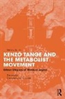 Zhongjie Lin, Zhongjie (University of North Carolina Lin, Lin Zhongjie - Kenzo Tange and the Metabolist Movement