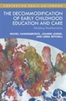 Joanne Lehrer, Linda Mitchell, Mitchell Linda, Michel Vandenbroeck, Michel (Ghent University Vandenbroeck, Vandenbroeck Michel - Decommodification of Early Childhood Education and Care