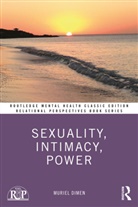 Muriel Dimen, Muriel (New York University Dimen, Dimen Muriel - Sexuality, Intimacy, Power