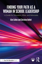 Christina Botbyl, Kim Cofino, Kim Botbyl Cofino - Finding Your Path As a Woman in School Leadership