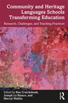 Ken Lo Bianco Cruickshank, Ken Cruickshank, Cruickshank Ken, Joseph Lo Bianco, Lo Bianco Joseph, Merryl Wahlin - Community and Heritage Languages Schools Transforming Education