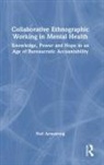Neil Armstrong, Neil (University of Exeter Armstrong, Armstrong Neil - Collaborative Ethnographic Working in Mental Health