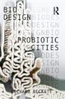 Richard Beckett, Beckett Richard - Probiotic Cities