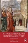 Lisa Kaborycha, Kaborycha Lisa - Short History of Renaissance Italy