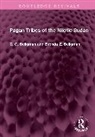 Brenda Z. Seligman, C. G. Seligman, C. G. Seligman Seligman - Pagan Tribes of the Nilotic Sudan