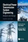 Turan Gönen, Yunhe Hou - Electrical Power Transmission System Engineering