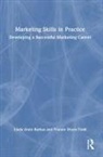 Linda Anne Barkas, Linda Anne Dixon-Todd Barkas, Yvonne Dixon-Todd - Marketing Skills in Practice