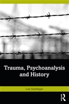 Luis Sanfelippo - Trauma, Psychoanalysis and History
