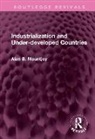 Alan B Mountjoy - Industrialization and Under-Developed Countries