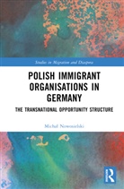 Micha (Mazovian State University Nowosielski, Michal Nowosielski, Michał Nowosielski, Michal (Mazovian State University Nowosielski - Polish Immigrant Organizations in Germany