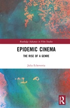 Julia Echeverria, Julia Echeverría - Epidemic Cinema