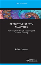 Robert Stevens - Predictive Safety Analytics
