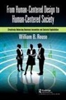 William B Rouse, William B. Rouse, Rouse William B. - From Human-Centered Design to Human-Centered Society