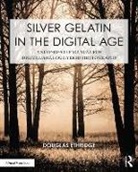 Douglas Ethridge - Silver Gelatin in the Digital Age